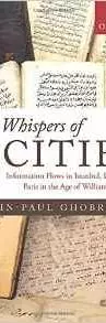 The Whispers of Cities: Information Flows in Istanbul, London, and Paris in the Age of William Trumbull